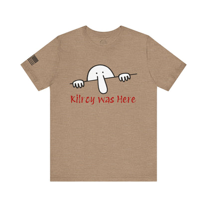 Kilroy Was Here