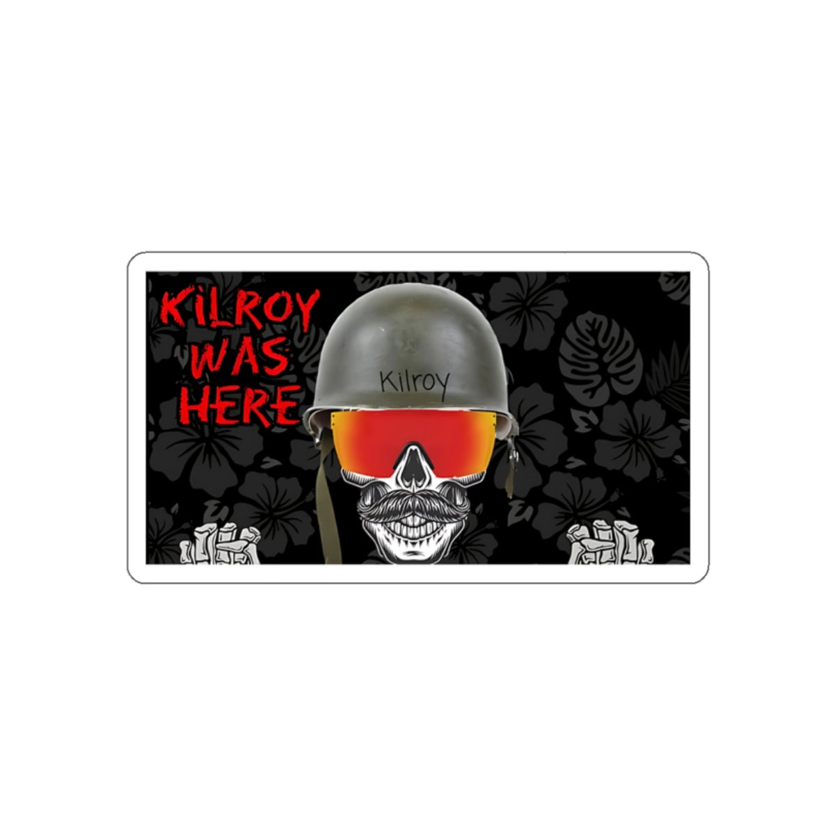 Kilroy Was Here Stickers